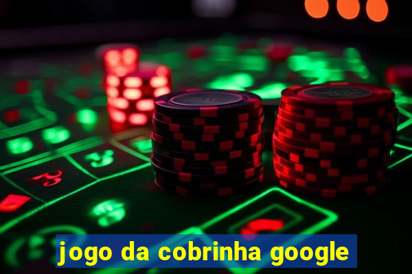 jogo da cobrinha google